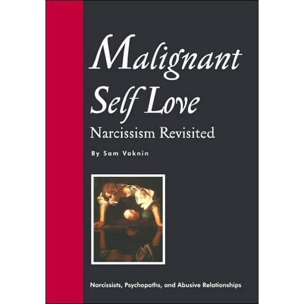 

Malignant Self Love Narcissism Revisited 1 st EDITION, 8 th Revised