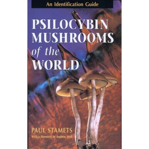 

Psilocybin Mushrooms of the World Paul Stamets 1996 Ten Speed Pre