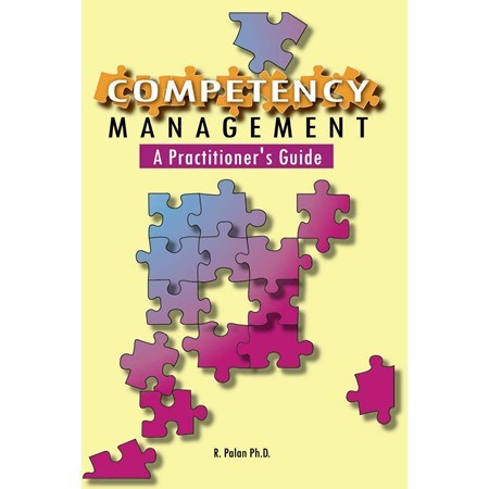 

Competency Management - A Practitioner's Guide R. Palan Ph.D. / R. P