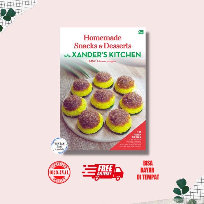 

[SALE MURAH] Buku Homemade Snacks & Desserts Ala Xander'S Kitchen - Hardcover TERBATAS