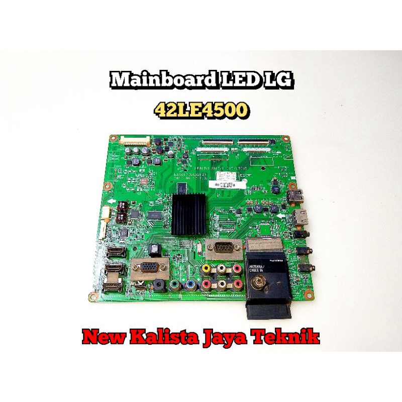MAINBOARD LG 42LE4500 MB TV LG 42LE4500 EAX61776403 MOTHERBOARD 42LE4500 MAIN BOARD TV LED LG 42LE45