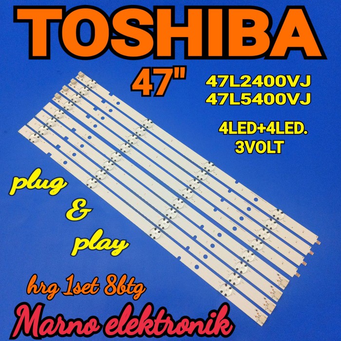 [Ori] Lampu Bl Backlight Led Tv Toshiba 47L2400Vj 47L2400 47L5400Vj 47L5400 Terbaru