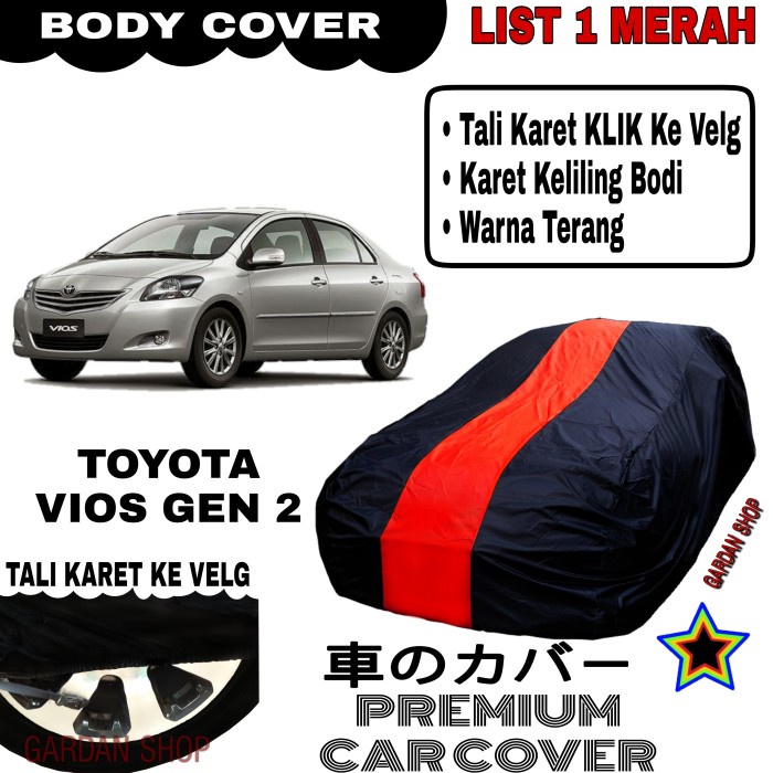 ✅Ready Body Cover Toyota Vios Gen 2 List Single Merah Sarung Mobil Vios Gen 2 Terbatas