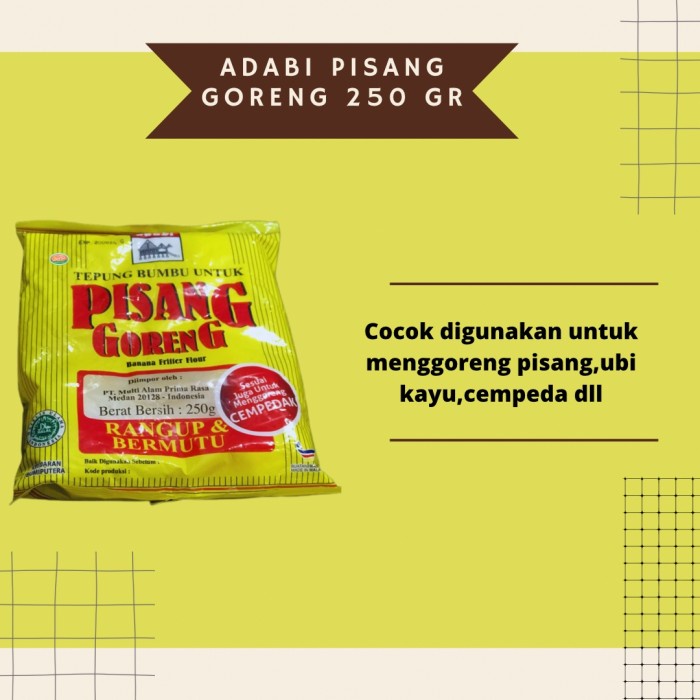 

populer] ADABI TEPUNG PISANG GORENG 250 GR