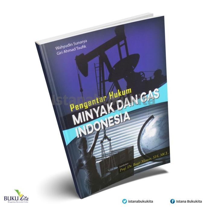 Buku Kita - Pengantar Hukum Minyak Dan Gas Indonesia