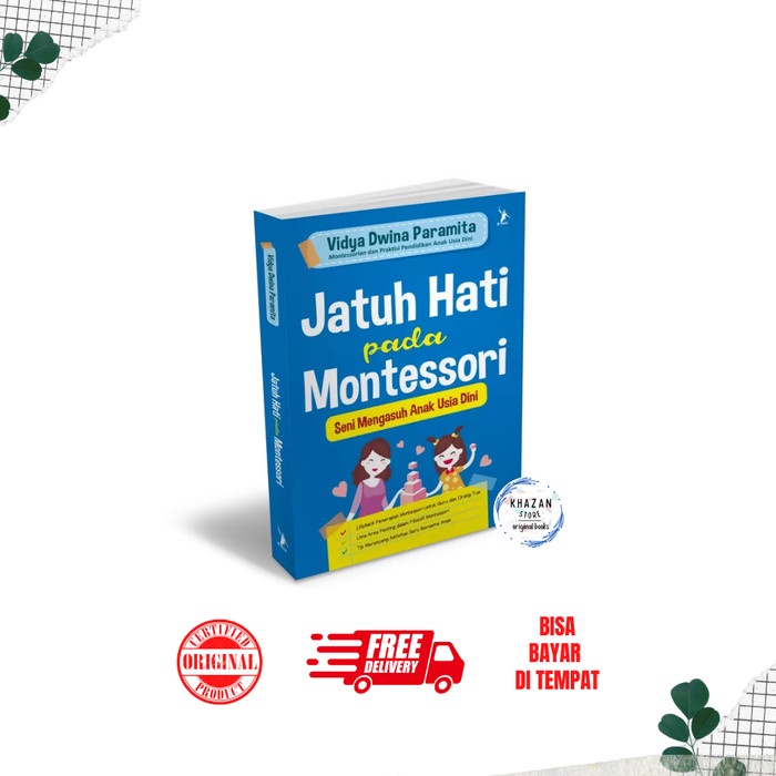 

[SALE MURAH] Jatuh Hati Pada Montessori (Seni Mengasuh Anak Usia Dini) by Vidya Dwi PRODUK TERBATAS