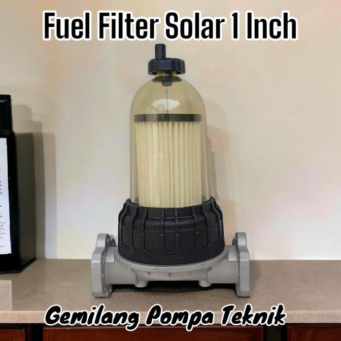 Fuel Filter Solar 1 Inch Filter Air Solar - Filter Minyak 1 Inch_