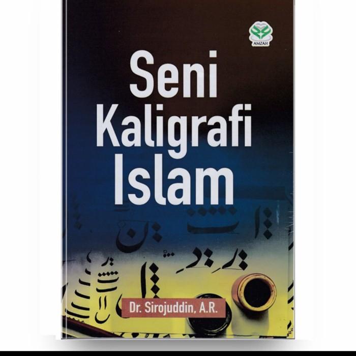 

Buku Seni Kaligrafi Islam. By. Dr. Sirajuddin