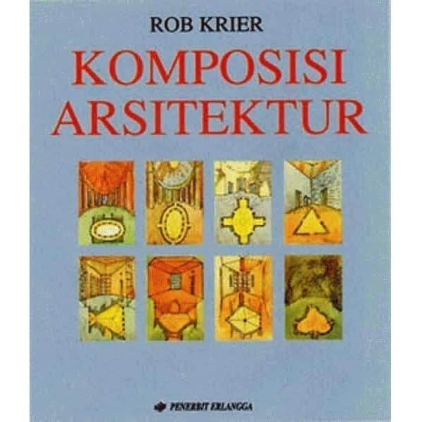 

[Baru] Best Seller Original Komposisi Arsitektur Erlangga Rob Krier Terbatas