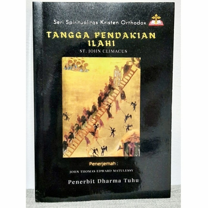 

[Baru] Tangga Pendakian Ilahi Seri Spiritualitas Kristen Orthodox Terbatas