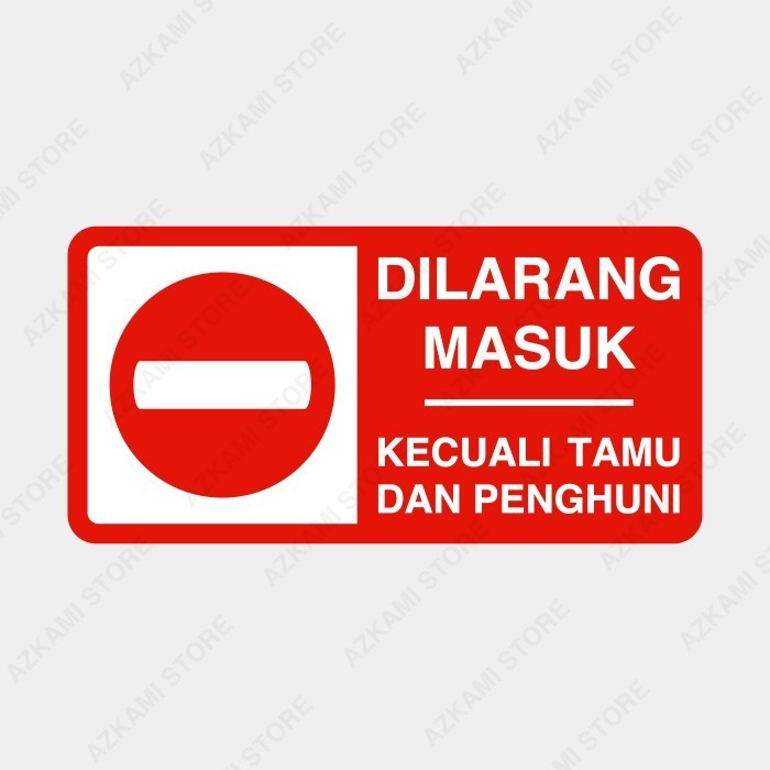 

Rambu Dilarang Masuk Kecuali Penghuni Tamu 40Cm X 20Cm Plat Alumunium