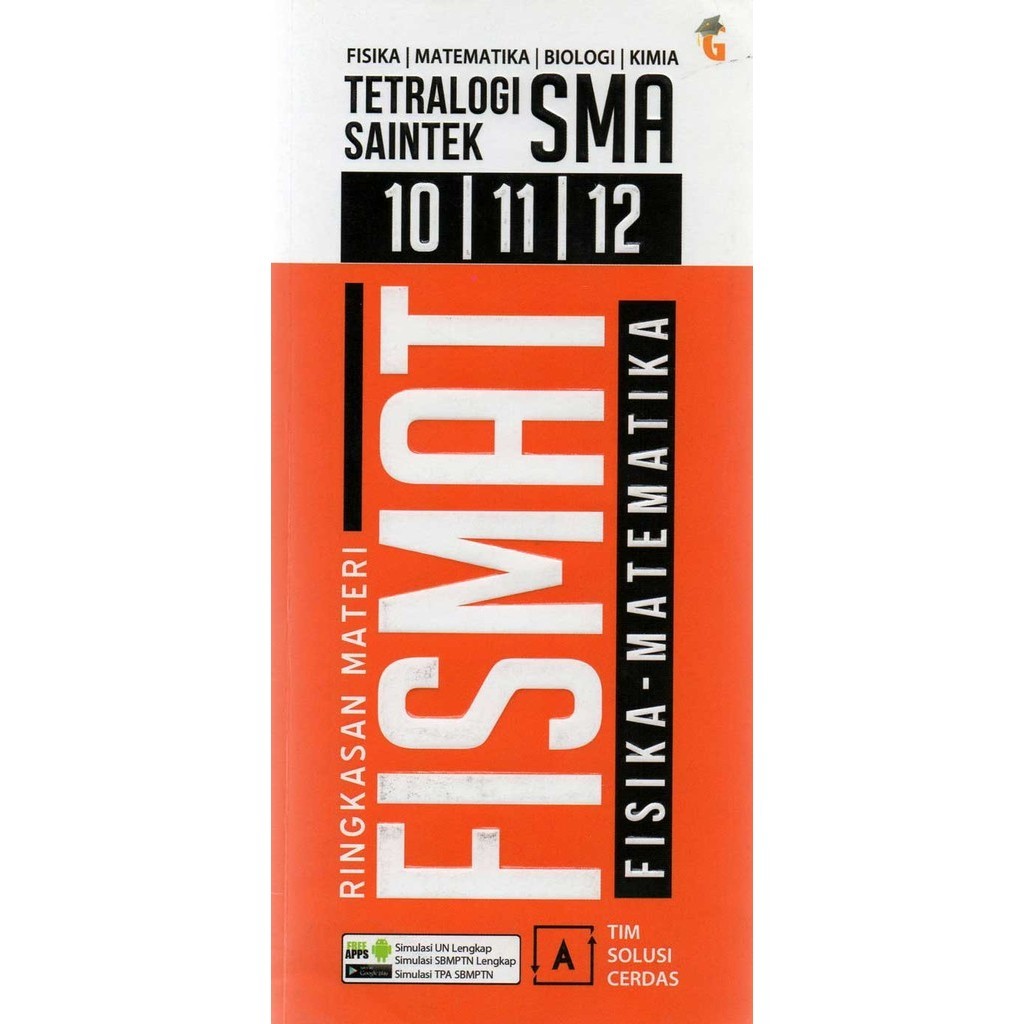 

Gramedia lampung -SMA 10-12 TETRALOGI SAINTEK RINGKASAN MATERI FISMAT BIOKIM