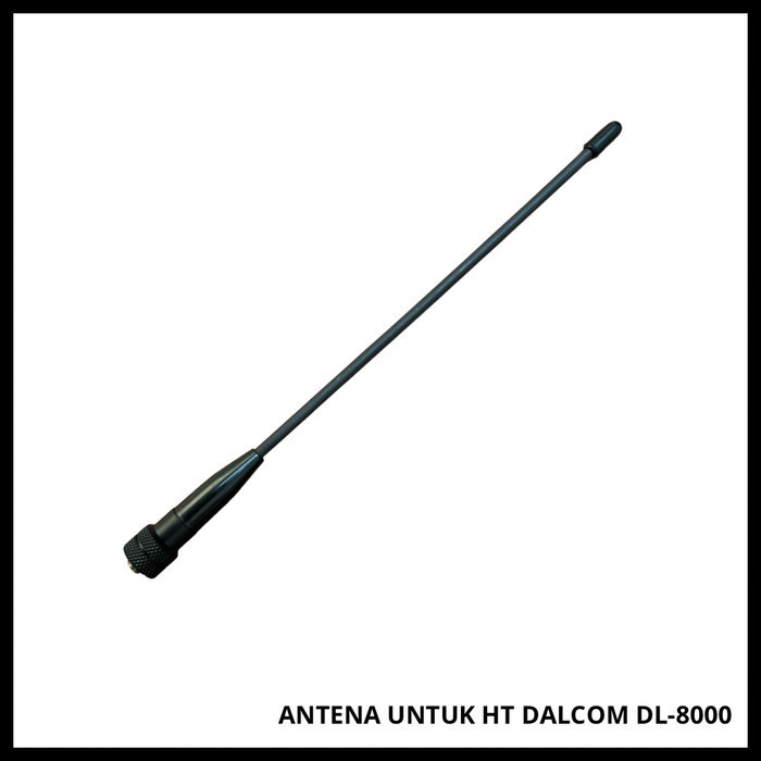 ANTENA HT DALCOM JAPAN DL-8000 ORIGINAL ANTENA HT