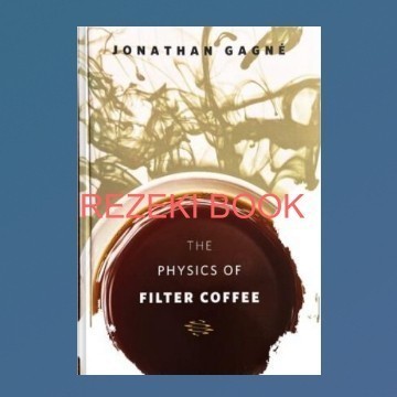 

PROMO The Physics of Filter Coffee -fo2
