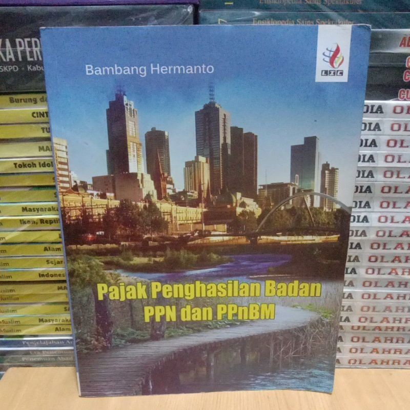 Buku Original PAJAK PENGHASILAN BADAN PPN DAN PPnBM Lentera Ilmu Cendikia.