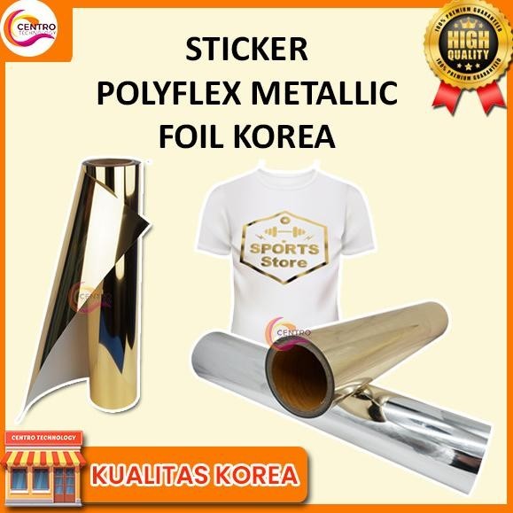 

TERBARU POLYFLEX METALLIC FOIL KOREA | BAHAN STICKER SABLON KAOS METALLIC HEMAT