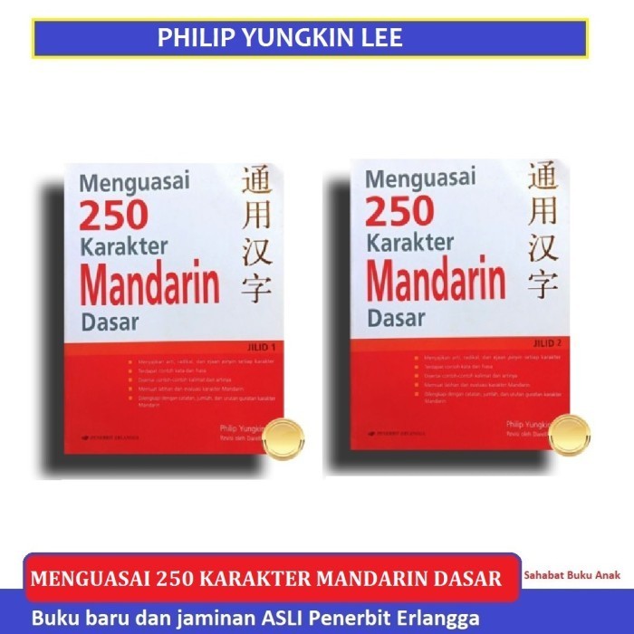 

BUKU MENGUASAI 250 KARAKTER MANDARIN DASAR 1 2 PHILIP YUNGKIN ERLANGGA