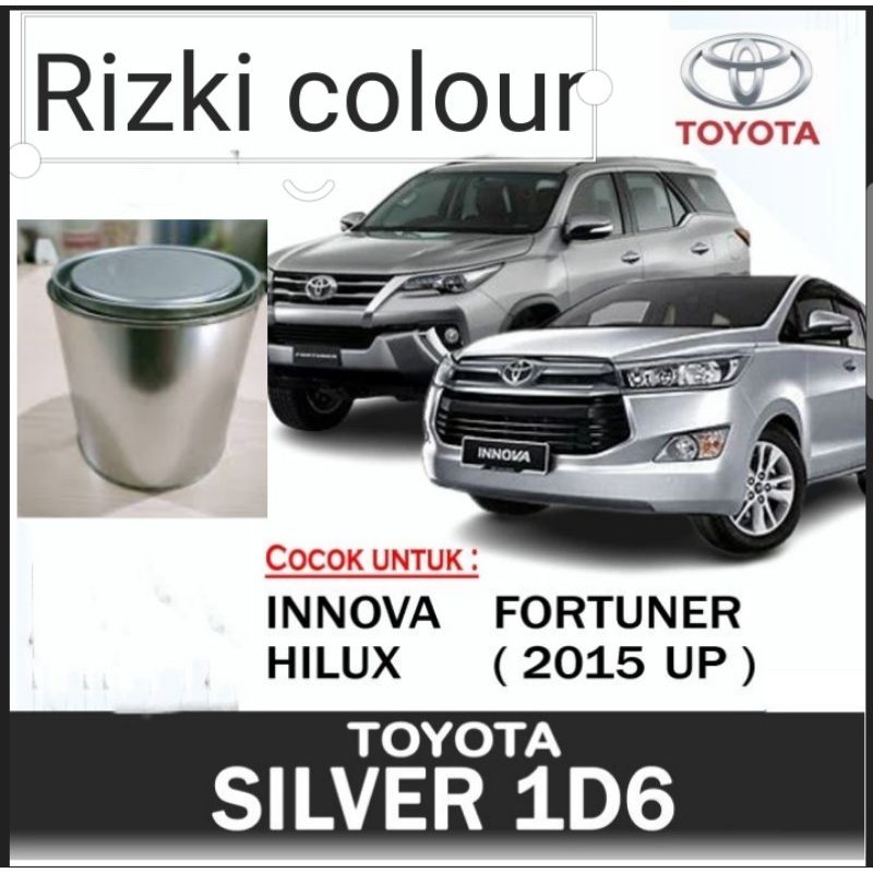 Cat Toyota Innova Hilux Fortuner Silver 1D6 Cat Toyota Silver Metallic PU 1kg