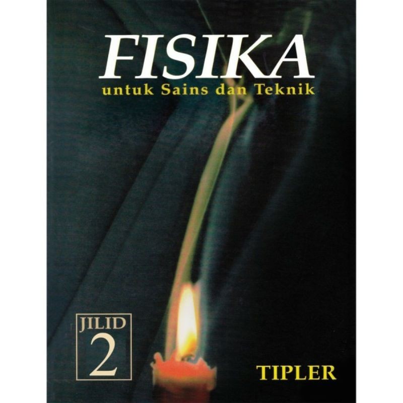 (Maubuku) Fisika untuk Sains dan Teknik Jilid 2 - Paul A. Tipler