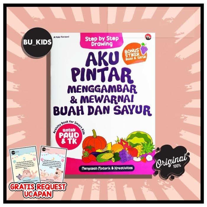

BUKU ANAK TK & PAUD ; AKU PINTAR MENGGAMBAR & MEWARNAI BUAH DAN SAYUR Best Seller