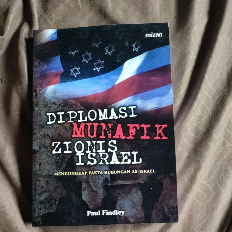 diplomasi munafik zionis israel by paul findley