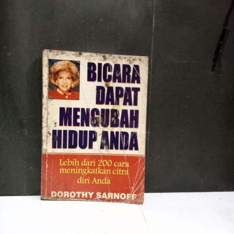 

Buku Bicara Dapat Mengubah Hidup Anda - Dorothy Sarnoff