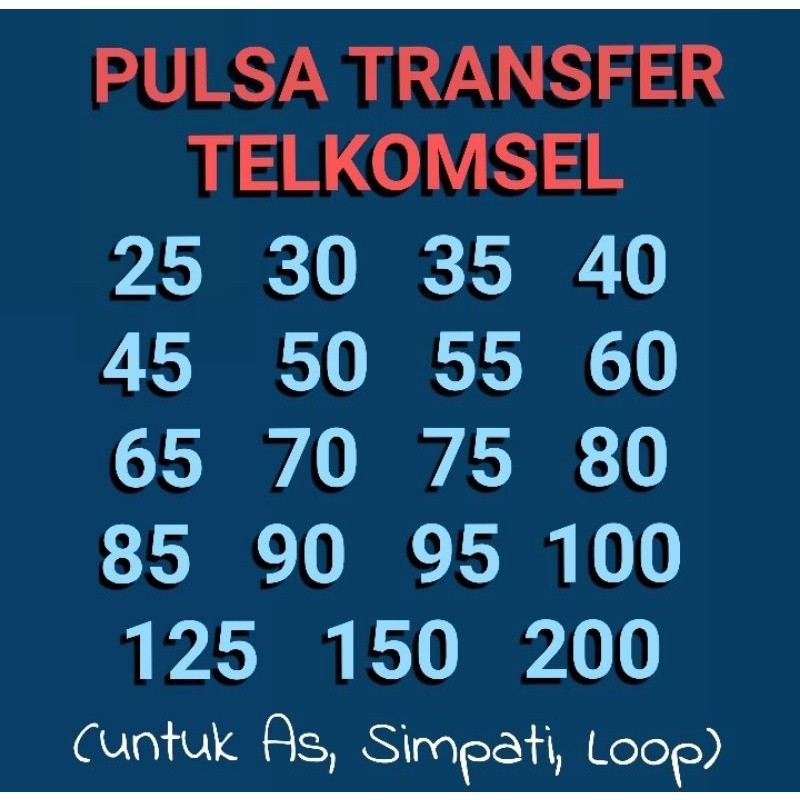 Pulsa Transfer Telkomsel 30K 50K 60K 70K 100K 150K 200K Tidak Nambah Masa Aktif