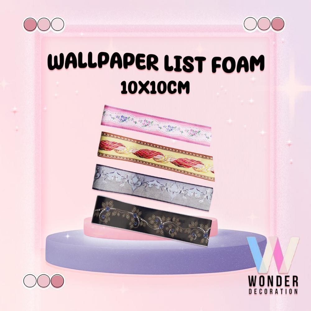 Wallpaper List Foam Wallborder Foam 3D / Wall Border List / List dinding Ukuran 10Cm X 10M