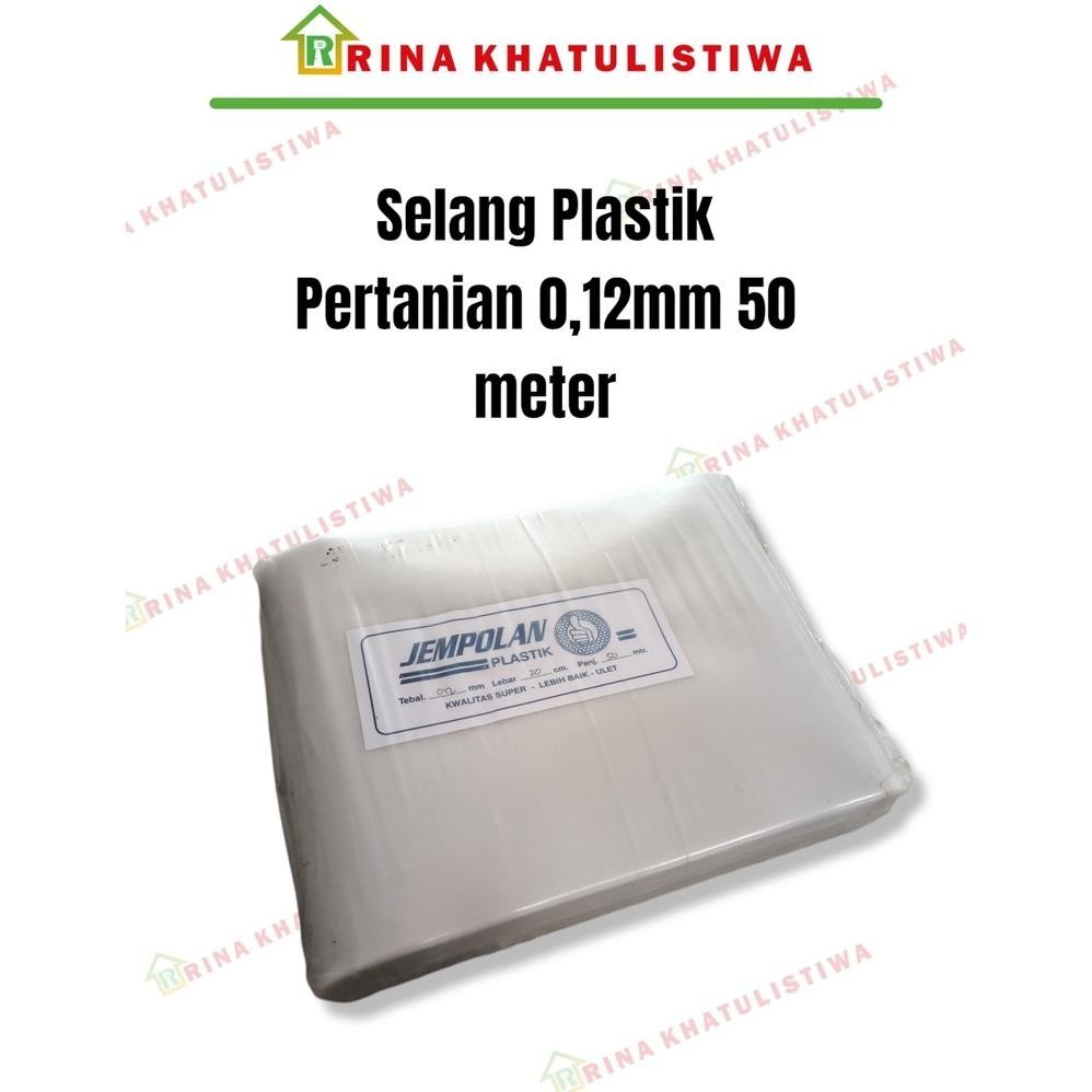 Sepcial Selang Plastik Pertanian 50 Meter Jempolan | Selang Plastik 4 Inch ,3 Inch ,2 Inch Ik69