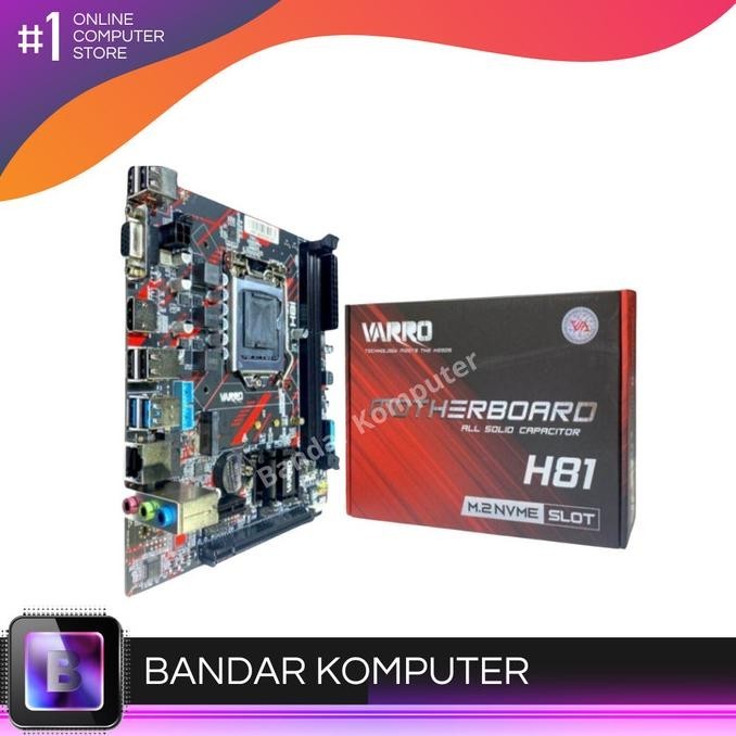 MOTHERBOARD GAMING VARRO H81 NVME GARANSI RESMI