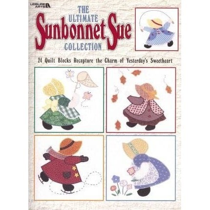 

The Ultimate Sunbonnet Sue Collection