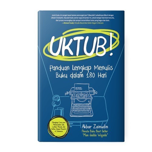 

Buku Uktub: Panduan Lengkap Menulis Buku Dalam 180 Hari - Akbar Zainud