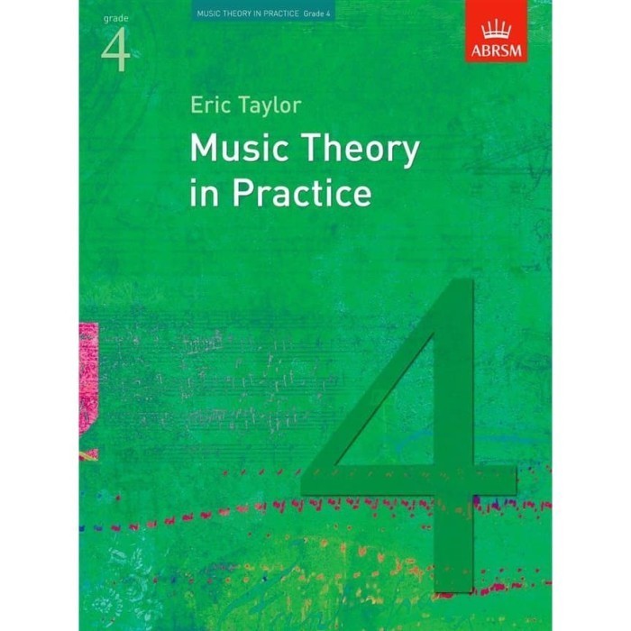 

Music Theory In Practice Grade 4 - Eric Taylor Abrsm Buku Teori Musik