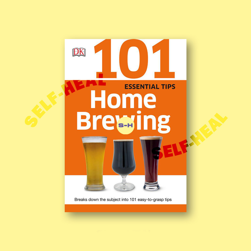 

101 Essential Tips Home Brewing by DK