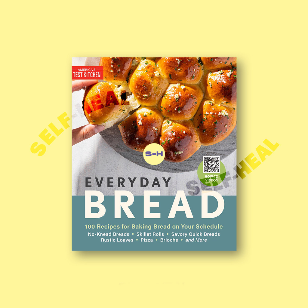 

Everyday Bread - 100 Recipes for Baking Bread - America's Test Kitchen