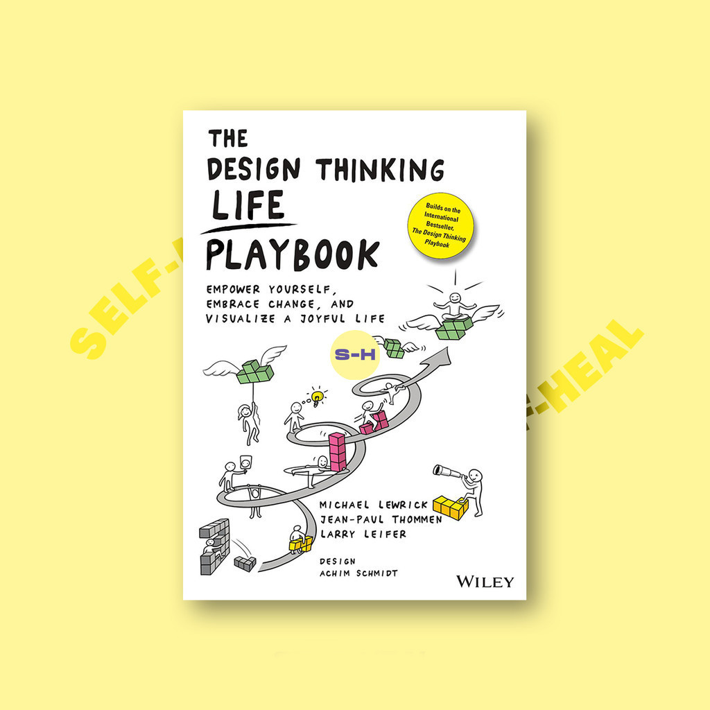 

The Design Thinking Life Playbook - Empower - Michael Lewrick