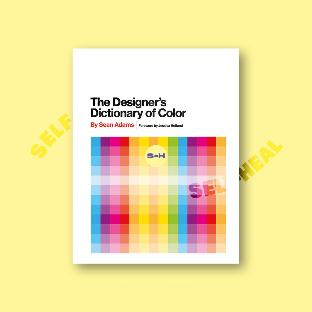 

The Designer's Dictionary of Color - Sean Adams