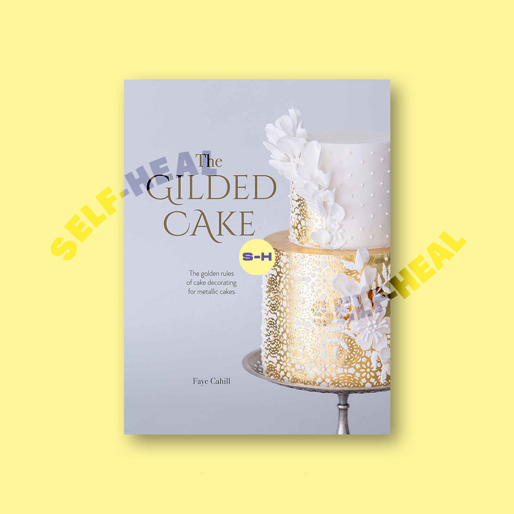 

The Gilded Cake - Faye Cahill