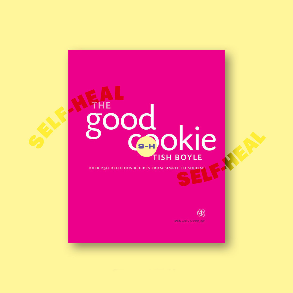 

The Good Cookie - Over 250 Delicious Recipe - Tish Boyle