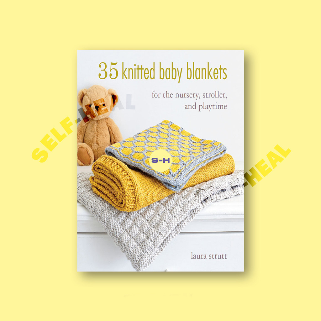 

35 Knitted Baby Blankets - Laura Strutt