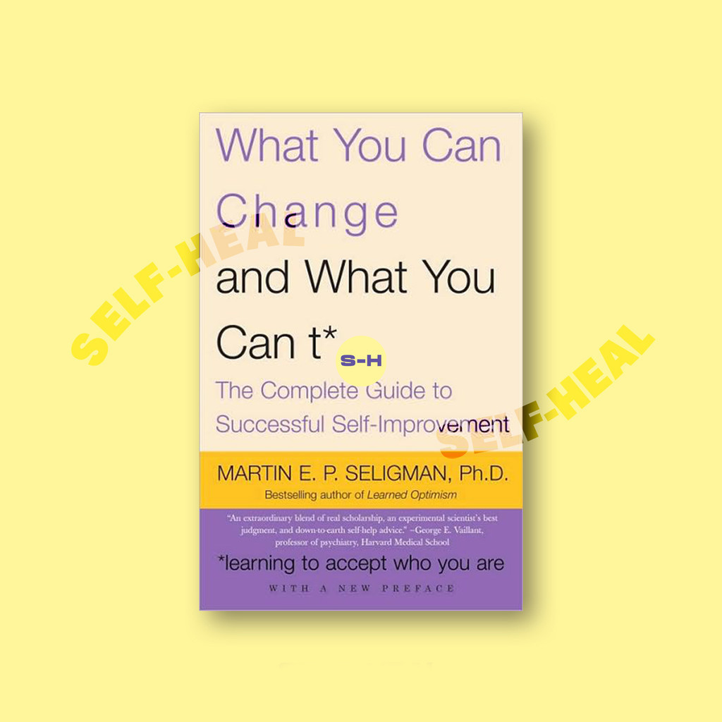 

What You Can Change _. And What You Can't - Martin E. P. Seligman