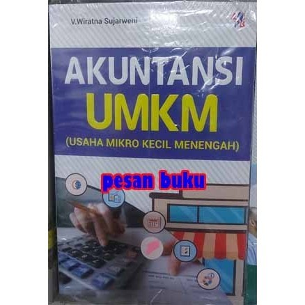 

Buku Akuntansi UMKM Usaha Mikro Kecil Menengah - V. Wiratna Sujarweni