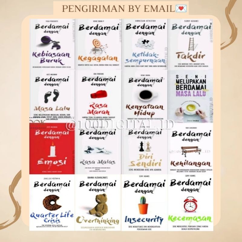 

Seri Berdamai Dengan Diri Sendiri, Ketidak Sempurnaan, Rasa Malas, Rasa Marah, Kenyataan Hidup, Takdir, Kehilangan, kegagalan, Kebiasaan Buruk, Masa Lalu, Emosi, Seni Melupakan Berdamai Masa Lalu, Quarter Life Crisis, Kecemasan, Overthinking, Insecurity