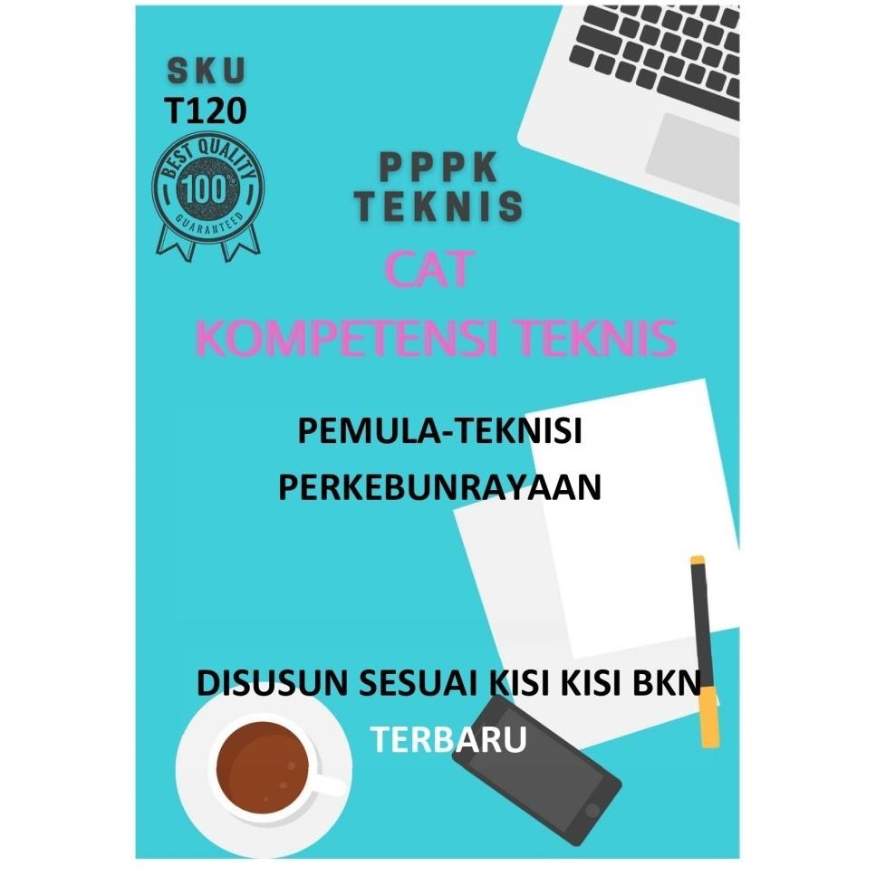 

T120.PEMULA-TEKNISI PERKEBUNRAYAAN