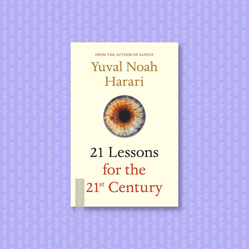 

21 Lessons for the 21st Century - Yuval Noah Harari