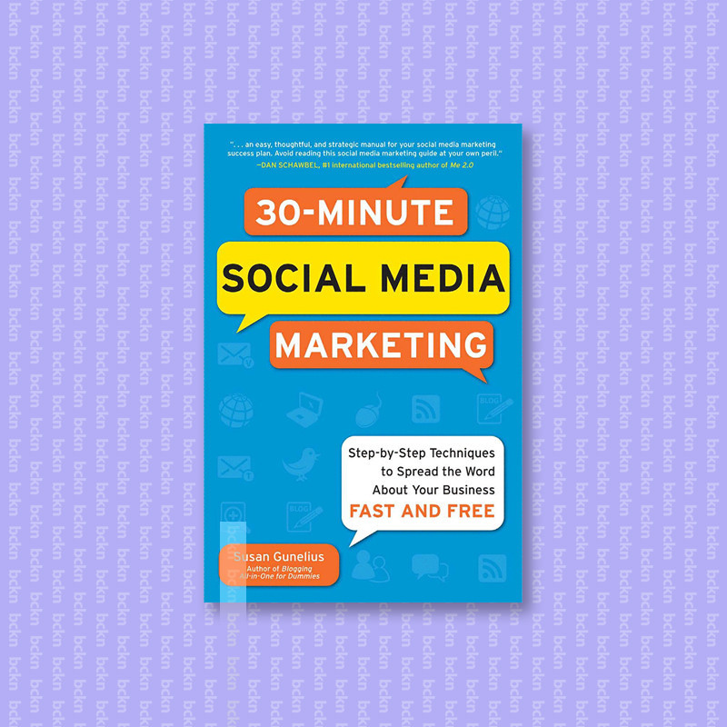 

30 Minute Social Media Marketing - Susan Gunelius