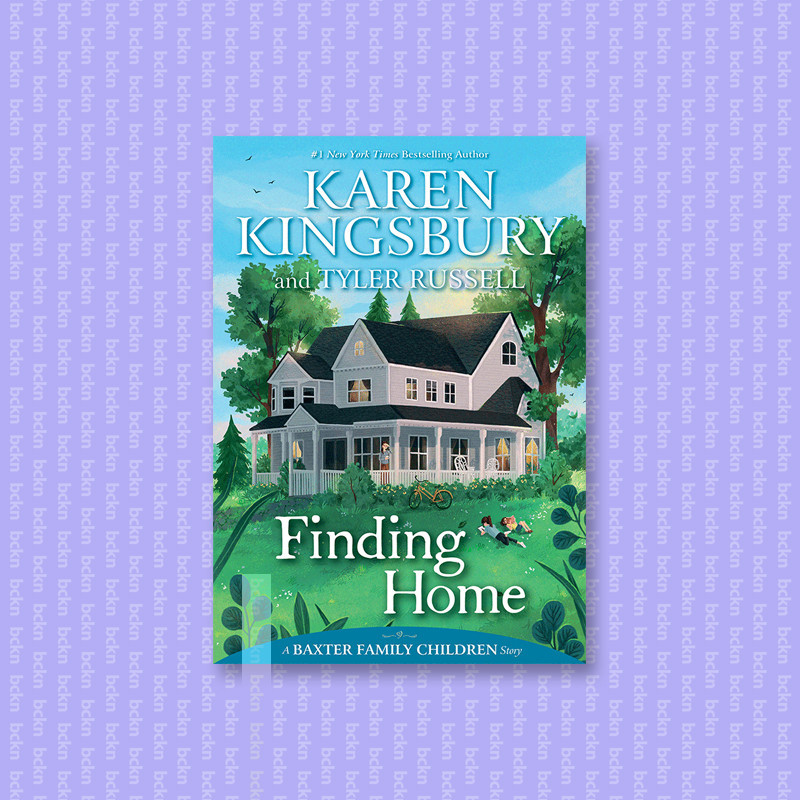 

Finding Home - Karen Kingsbury