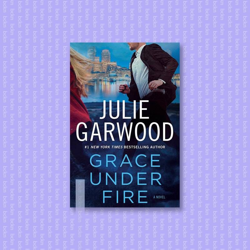 

Grace Under Fire - Julie Garwood