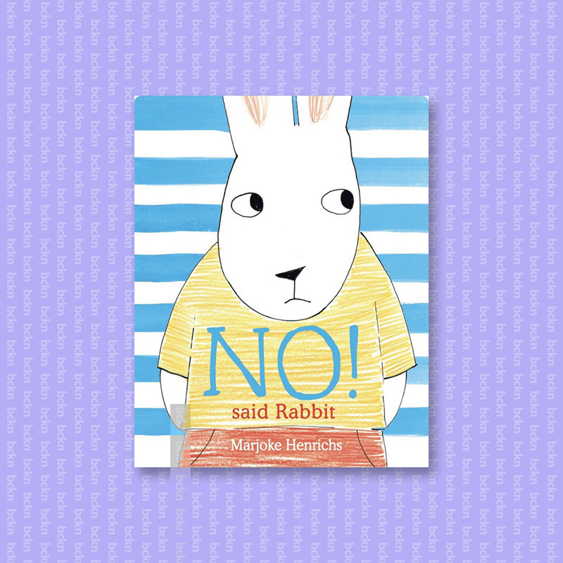 

No! said Rabbit - Marjoke Henrichs