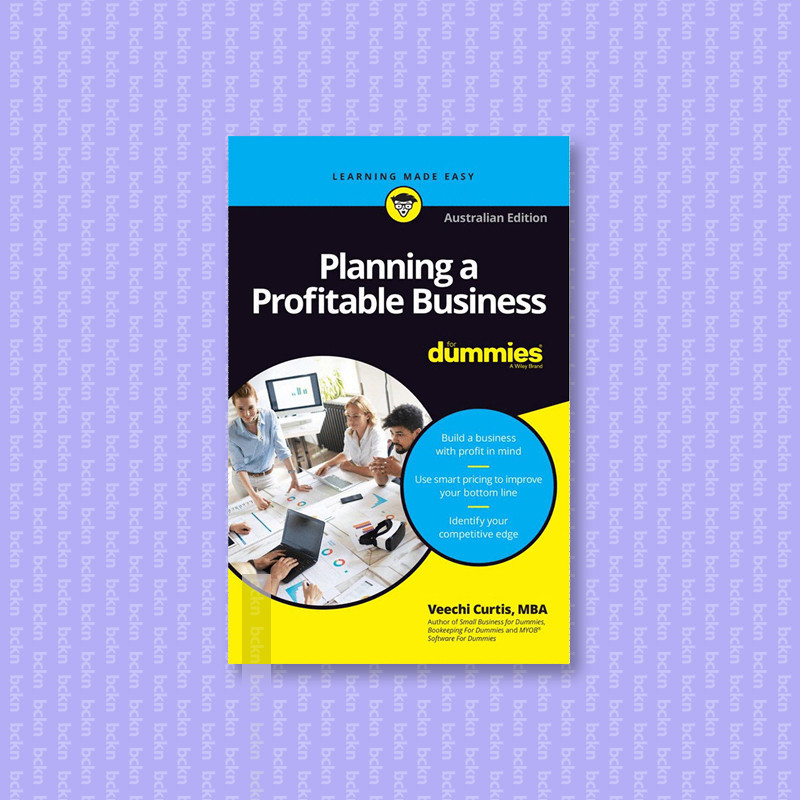 

Planning a Profitable Business For Dummies - Veechi Curtis